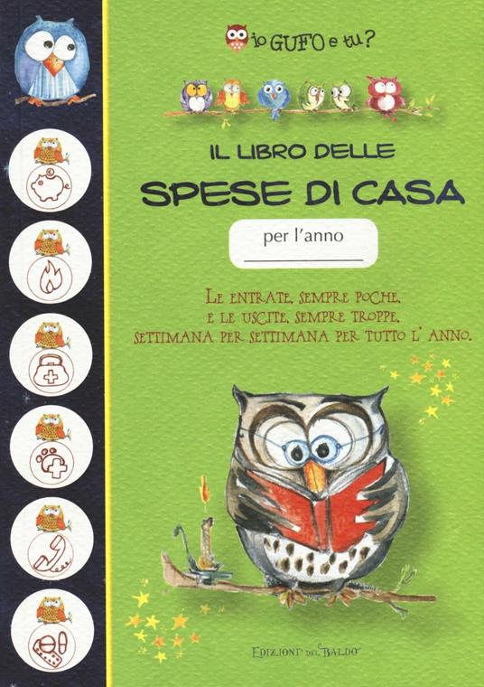 Il libro delle spese di casa. Io gufo e tu? - Alessandra Goria,Mario Stoppele - copertina
