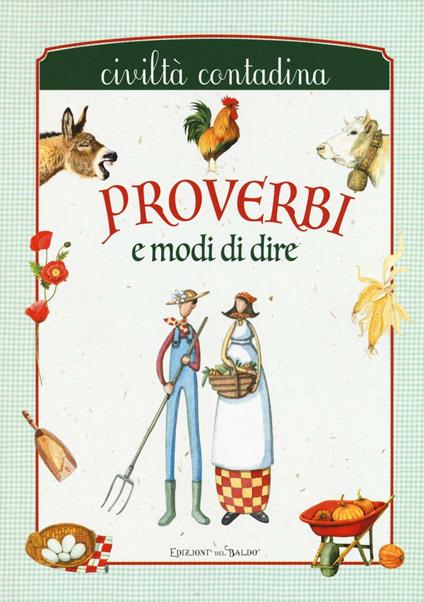 Proverbi e modi di dire. Civiltà contadina - copertina