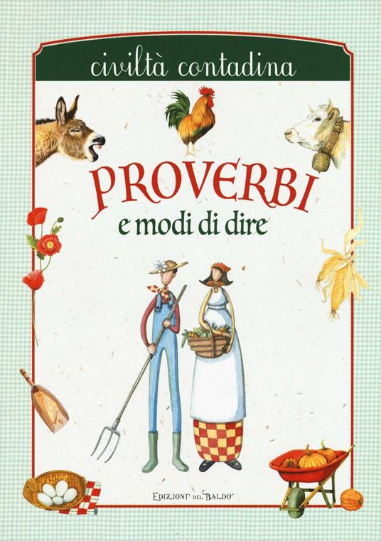 Proverbi e modi di dire. Civiltà contadina - copertina