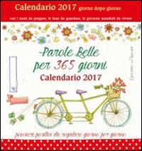 Parole belle per 365 giorni. Calendario 2017 - copertina