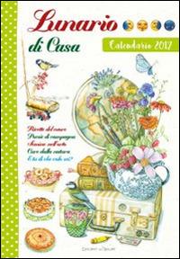 Lunario di casa. Calendario 2017 - copertina
