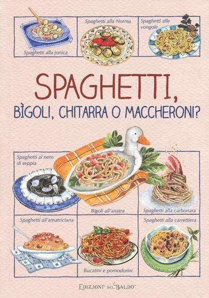 Spaghetti, bìgoli, chitarra o maccheroni? - copertina