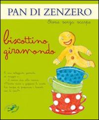 Pan di zenzero. Biscottino giramondo. Ediz. illustrata - Patrizia Savi,Serena Riffaldi - copertina