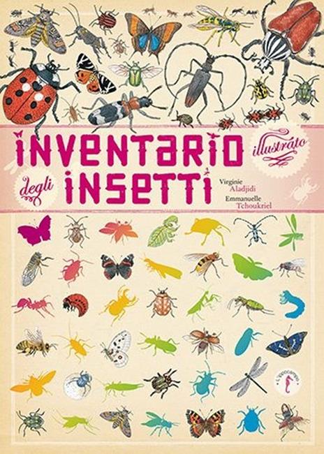 Inventario illustrato degli insetti - Emmanuelle Tchoukriel,Virginie Aladjidi - copertina