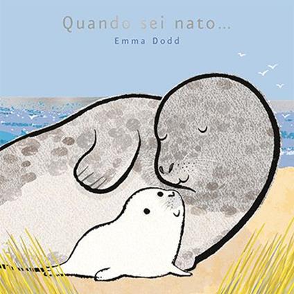 Quando sei nato... - Emma Dodd - copertina