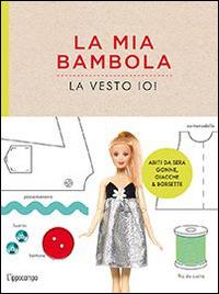 La mia bambola, la vesto io! - Louise Scott-Smith - 2