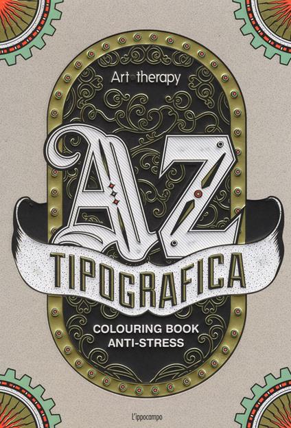 Art therapy. Tipografica. Colouring book anti-stress - copertina