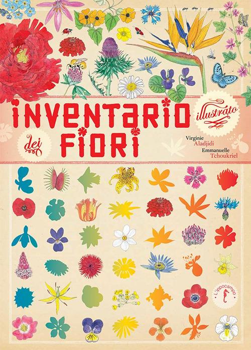Inventario illustrato dei fiori - Virginie Aladjidi,Emmanuelle Tchoukriel - copertina