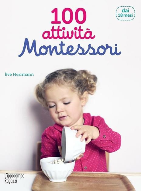 100 attività Montessori dai 18 mesi - Ève Herrmann - copertina