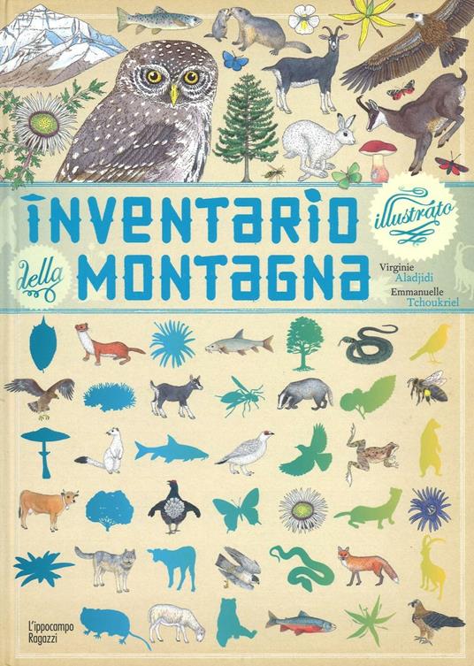 Inventario illustrato della montagna - Virginie Aladjidi,Emmanuelle Tchoukriel - copertina