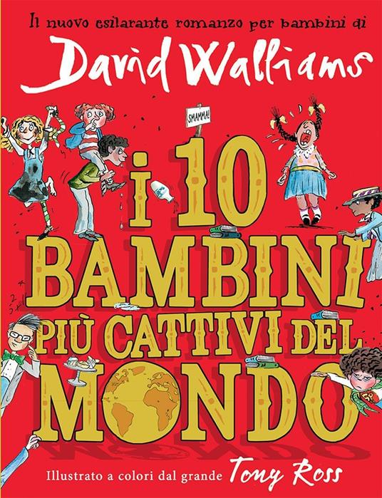 I 10 bambini più cattivi del mondo - David Walliams - copertina