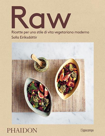 Raw. Ricette per uno stile di vita vegetariano moderno - Solla Eiriksdottir - copertina