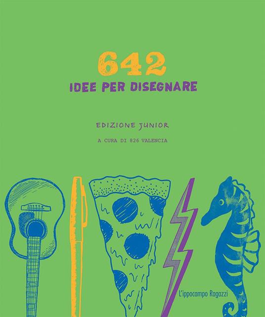 642 idee per disegnare. Ediz. junior - 826 Valencia - copertina