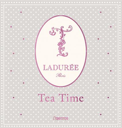 Ladurée. Tea time - copertina