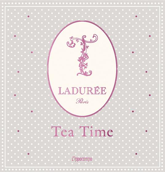 Ladurée. Tea time - copertina
