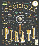 Occhio ai pirati. Con lente d'ingrandimento