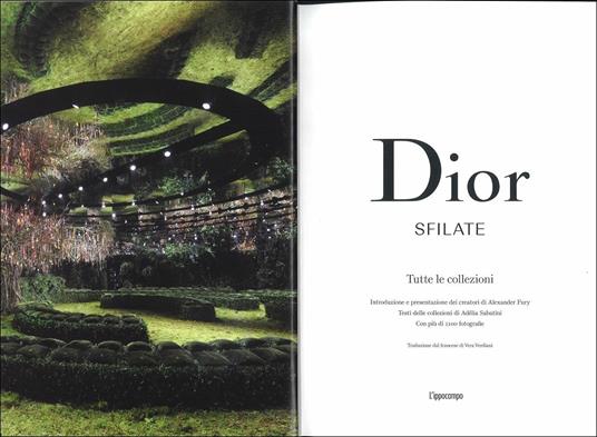 Dior. Sfilate. Tutte le collezioni da Christian Dior a Maria Grazia Chiuri  - Alexander Fury - Libro - L'Ippocampo 