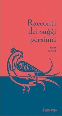Racconti dei saggi persiani - Leili Anvar - copertina