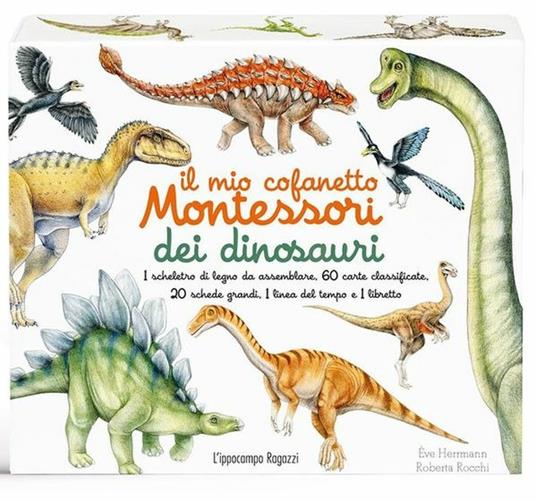 Il mio cofanetto Montessori dei dinosauri. Con gadget - Ève Herrmann -  Roberta Rocchi - - Libro - L'Ippocampo Ragazzi 