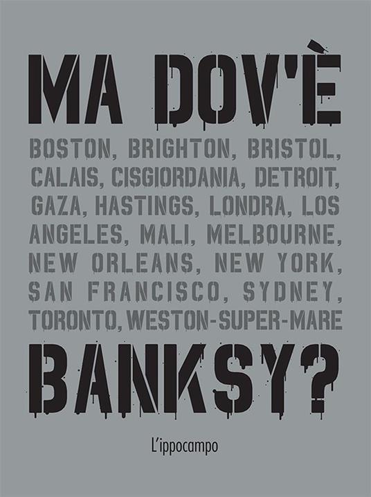 Ma dov'è Banksy? - Xavier Tapies - copertina