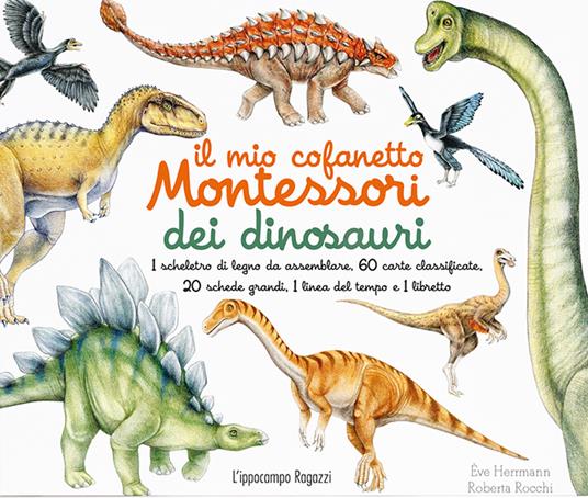 Il mio cofanetto Montessori dei dinosauri. Nuova ediz. Con gadget - Ève Herrmann,Roberta Rocchi - copertina