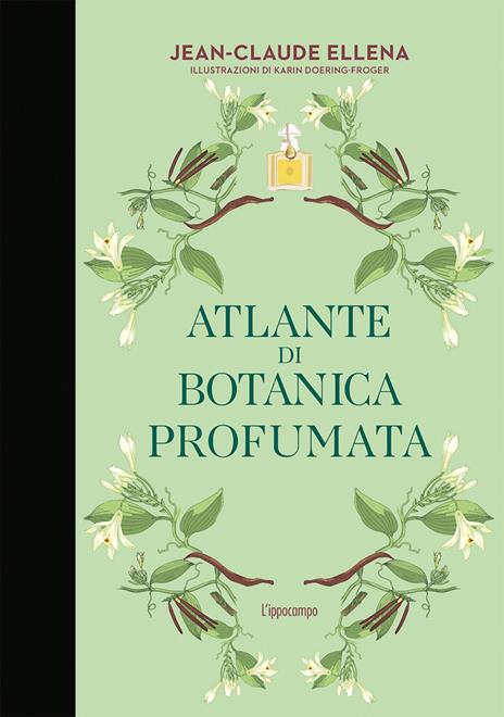 Atlante di botanica profumata - Jean-Claude Ellena - copertina
