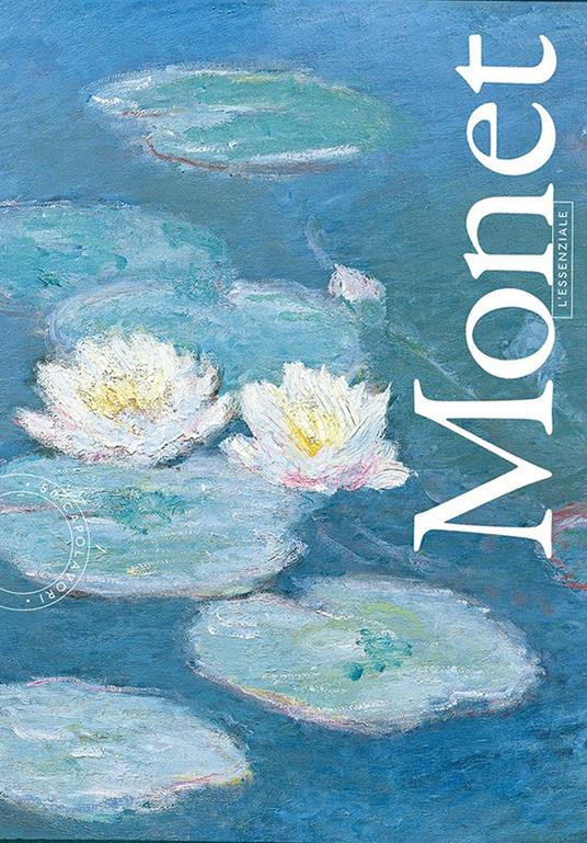 Monet. L'essenziale - Anne Sefrioui - copertina