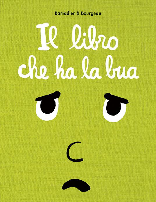 Il libro che ha la bua. Ediz. a colori - Cédric Ramadier,Vincent Bourgeau - copertina