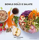 Bowls dolci e salate