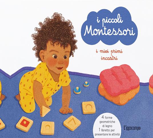 I miei primi incastri. I piccoli Montessori. Con 4 puzzle in legno - Delphine Roubieu - copertina