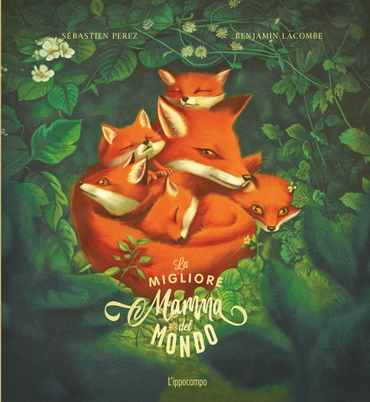 La migliore mamma del mondo. Ediz. illustrata - Benjamin Lacombe,Sébastien Perez - copertina