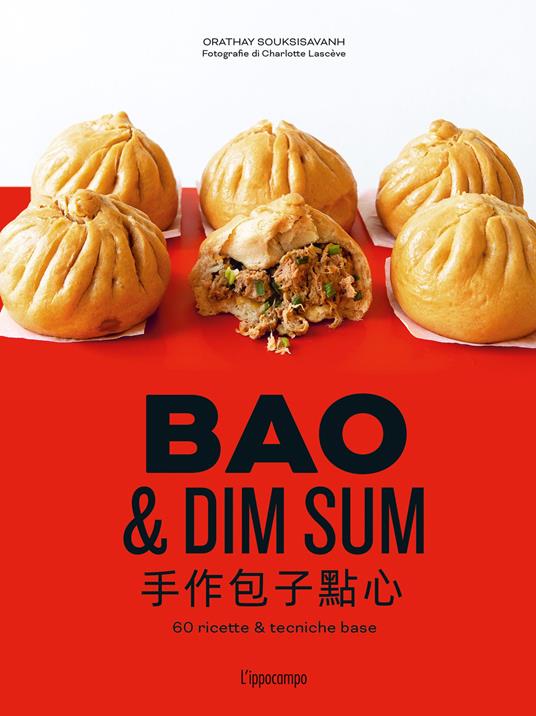 Bao & dim sum. 60 ricette & tecniche basi - Orathay Souksisavanh - copertina