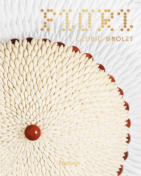 Fiori - Cédric Grolet - copertina