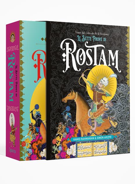 Le sette prove di Rostam. Ediz. a colori - Hamid Ramanian,Simon Arizpe - copertina