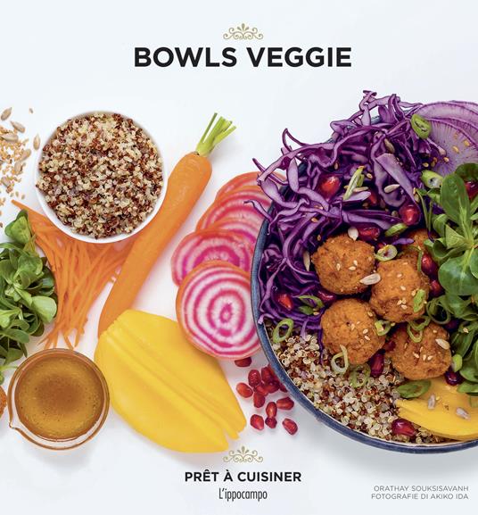 Bowls veggie - Orathay Souksisavanh - copertina