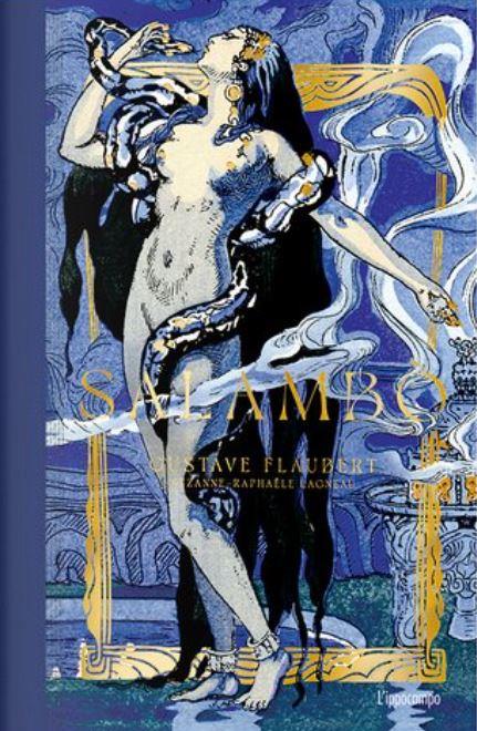 Salambò. Ediz. a colori - Gustave Flaubert,Suzanne-Raphaële Lagneau - copertina
