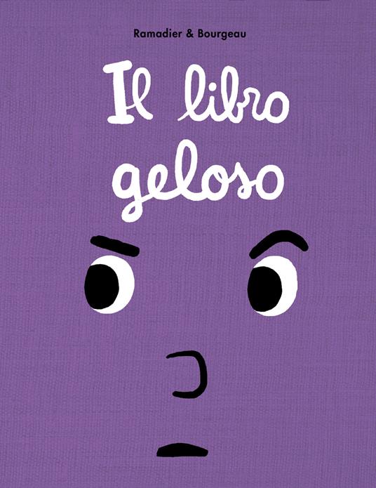 Il libro geloso. Il libro che. Ediz. illustrata - Cédric Ramadier,Vincent Bourgeau - copertina