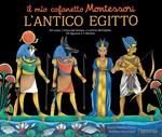 L'antico Egitto. Il mio cofanetto Montessori. Ediz. illustrata