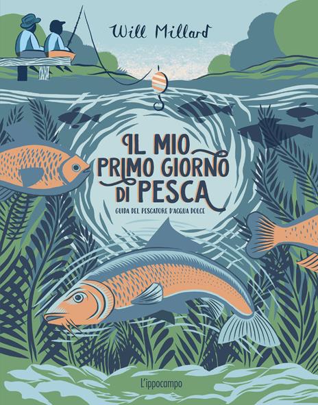 Il mio primo giorno di pesca - Will Millard - copertina