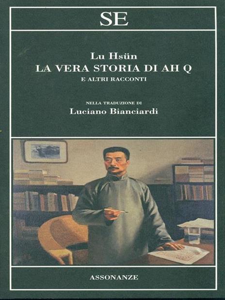 La vera storia di Ah Q e altri racconti - Hsün Lu - 4