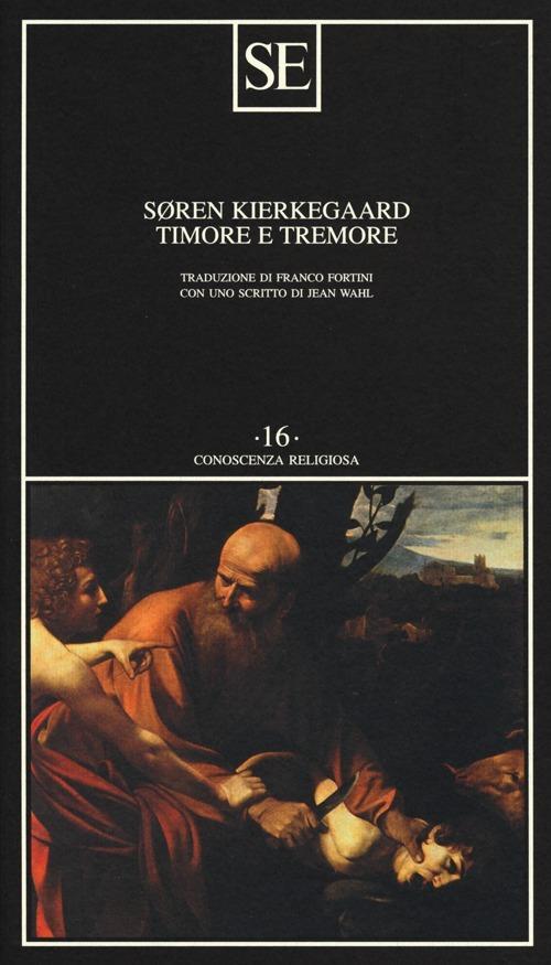 Timore e tremore (lirica dialettica di Johannes de Silentio) - Søren Kierkegaard - copertina