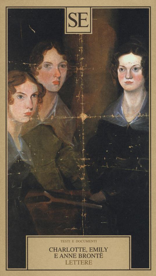 Lettere - Charlotte Brontë,Emily Brontë,Anne Brontë - copertina