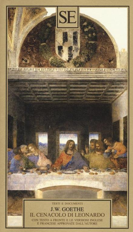 Il Cenacolo di Leonardo. Ediz. tedesca, francese, inglese - Johann Wolfgang Goethe - 7