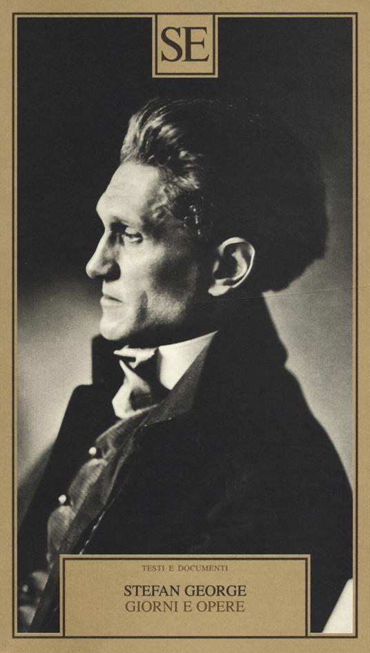 Giorni e opere - Stefan George - copertina