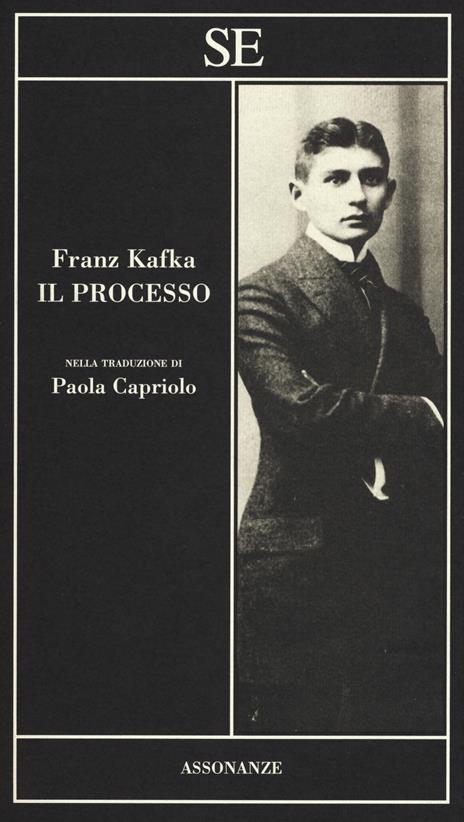 Il processo - Franz Kafka - Libro - SE - Assonanze