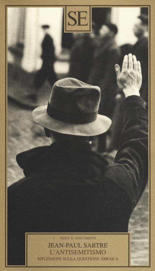 L'antisemitismo. Riflessioni sulla questione ebraica - Jean-Paul Sartre - copertina