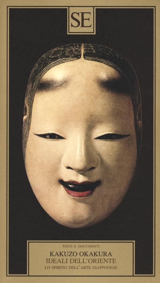 Ideali dell'Oriente. Lo spirito dell'arte giapponese - Kakuzo Okakura - copertina