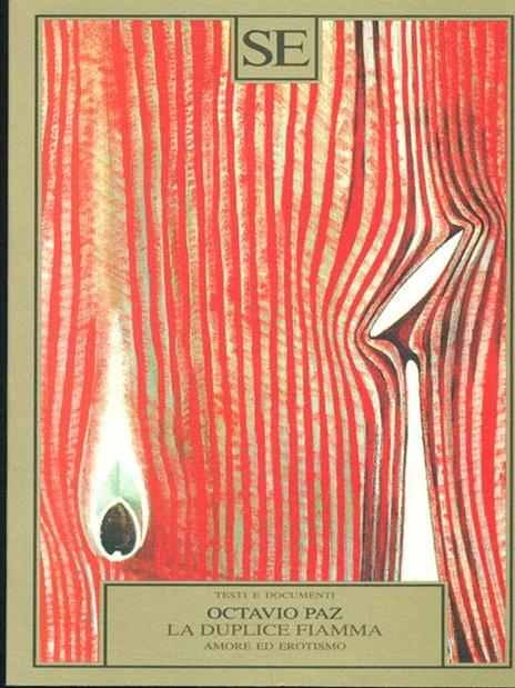 La duplice fiamma. Amore ed erotismo - Octavio Paz - copertina