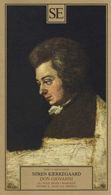 Don Giovanni. Gli stadi erotici immediati, ovvero il musicale erotico - Søren Kierkegaard - copertina