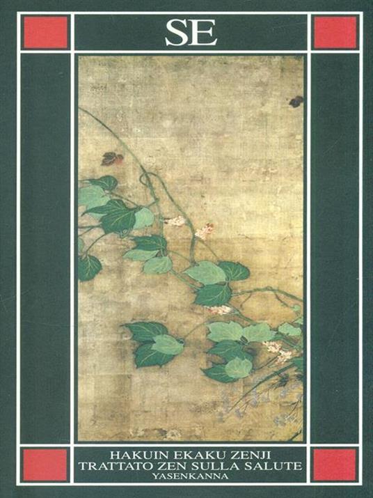 Yasenkanna. Trattato zen sulla salute - Zenji Hakuin Ekaku - 4